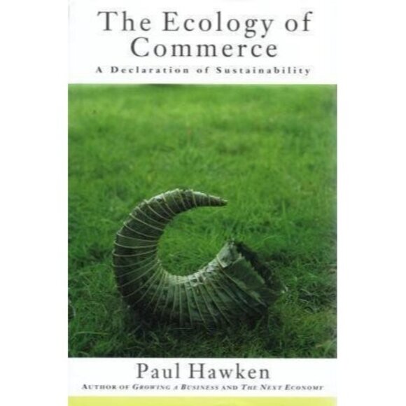 The Ecology of Commerce Doing Good Business by Paul Hawken - Picture 2 of 4